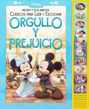 ORGULLO Y PREJUICIO. CLASICOS PARA LEER Y ESCUCHAR CON MICKEY Y SUS AMIGOS