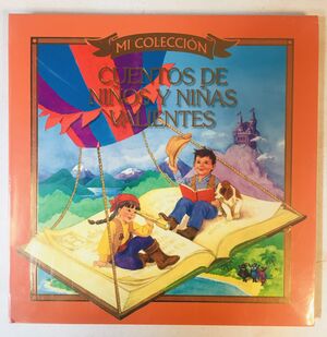 MI COLECCION CUENTOS DE  NIÑOS NIÑAS VALIENTES