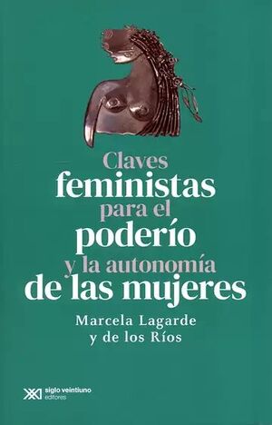 CLAVES FEMINISTAS PARA EL PODERIO Y LA AUTONOMIA DE LAS MUJERES