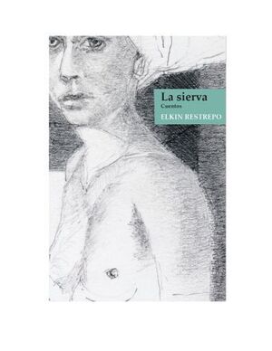 LA SIERVA. CUENTOS