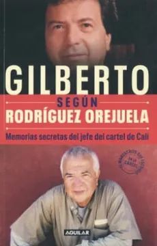 GILBERTO SEGÚN RODRIGUEZ ORJUELA / GILBERTO ACCORDING TO RODRIGUEZ ORJUELA