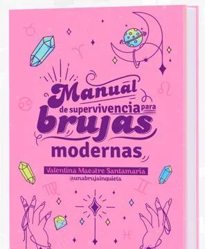 MANUAL DE SUPERVIVENCIA PARA BRUJAS MODERNAS