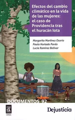 EFECTOS DEL CAMBIO CLIMATICO EN LA VIDA DE LAS MUJERES: EL CASO DE PROVIDENCIA TRAS EL HURACAN IOTA