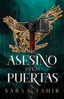 UN ASESINO EN LAS PUERTAS (AN EMBER IN THE ASHES, 3)