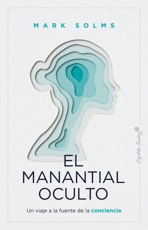 EL MANANTIAL OCULTO (NEUROCIENCIA)