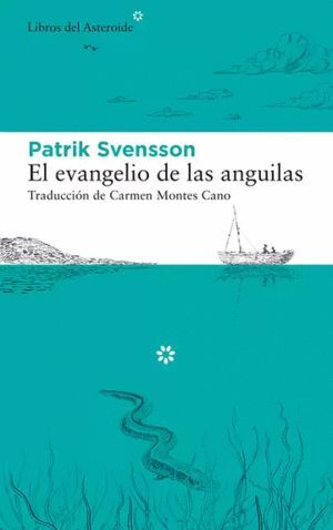 EL EVANGELIO DE LAS ANGUILAS