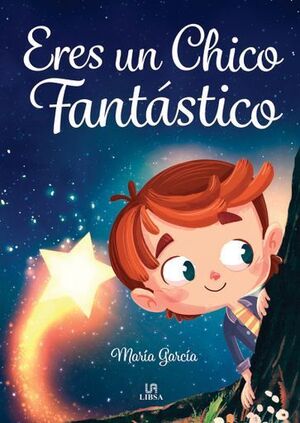 ERES UNA CHICO FANTÁSTICO