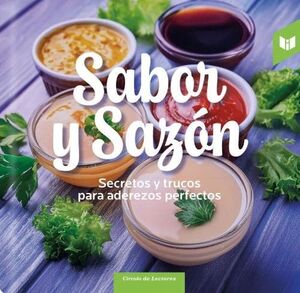 SABOR Y SAZÓN. SECRETOS Y TRUCOS PARA ADEREZOS PERFECTOS