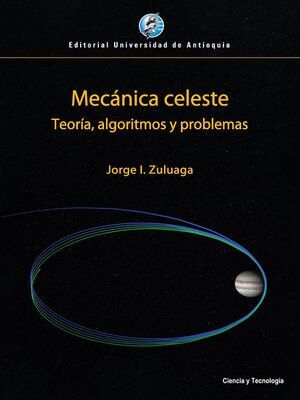 MECÁNICA CELESTE. TEORÍA, ALGORITMOS Y PROBLEMAS