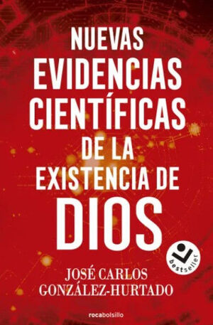 NUEVAS EVIDENCIAS CIENTÍFICAS DE LA EXISTENCIA DE DIOS