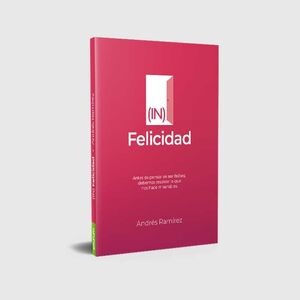 (IN) FELICIDAD