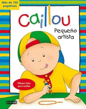 CAILLOU EL PEQUEÑO ARTISTA