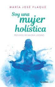 SOY UNA MUJER HOLISTICA